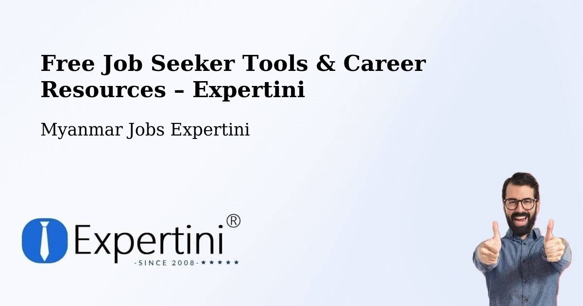 Free Job Seeker Tools & Career Resources – Yangon - Yangon, Myanmar Jobs Expertini