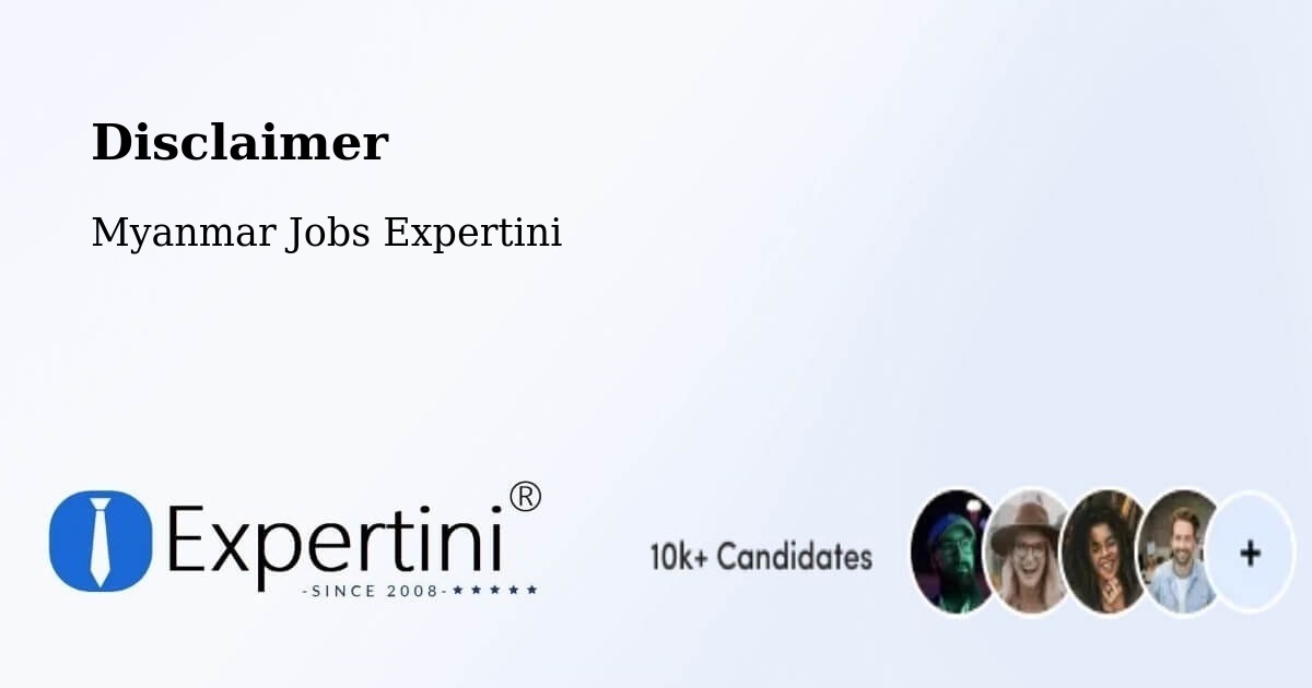 Disclaimer – Yangon - Myanmar Jobs Expertini