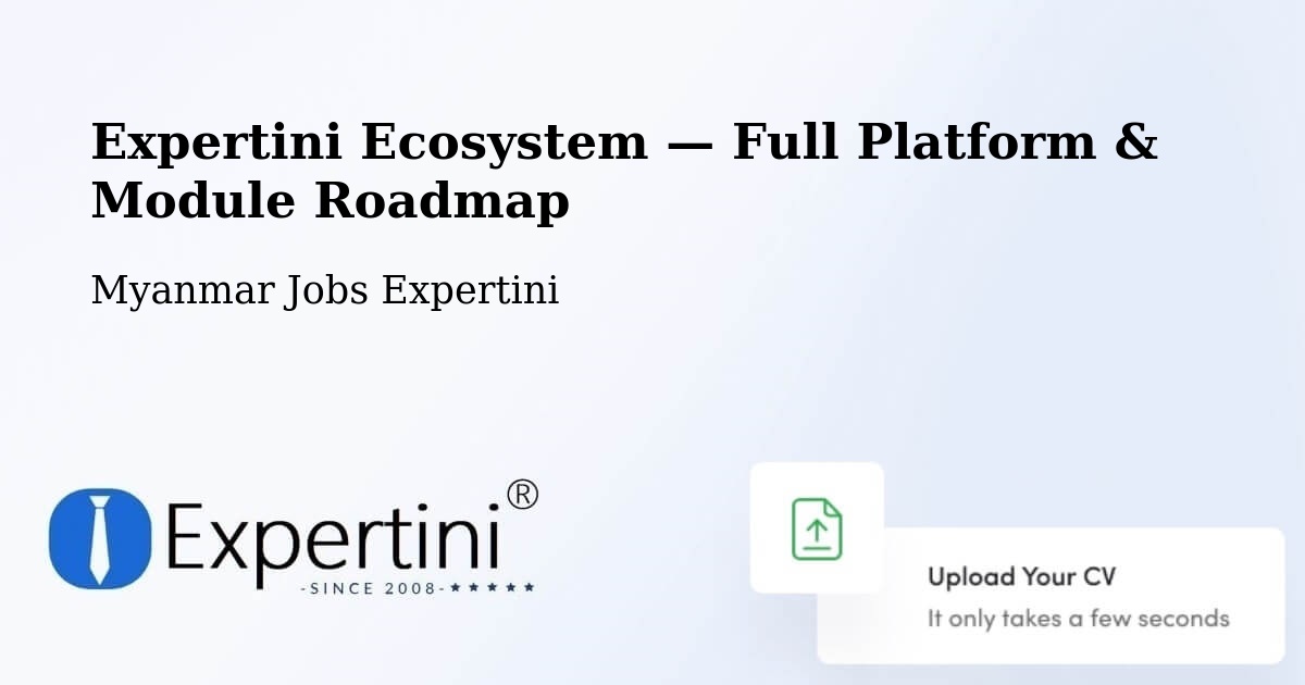 Expertini Ecosystem — Full Platform & Module Roadmap – Yangon