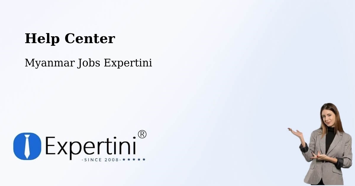 Help Center – Yangon - Myanmar Jobs Expertini