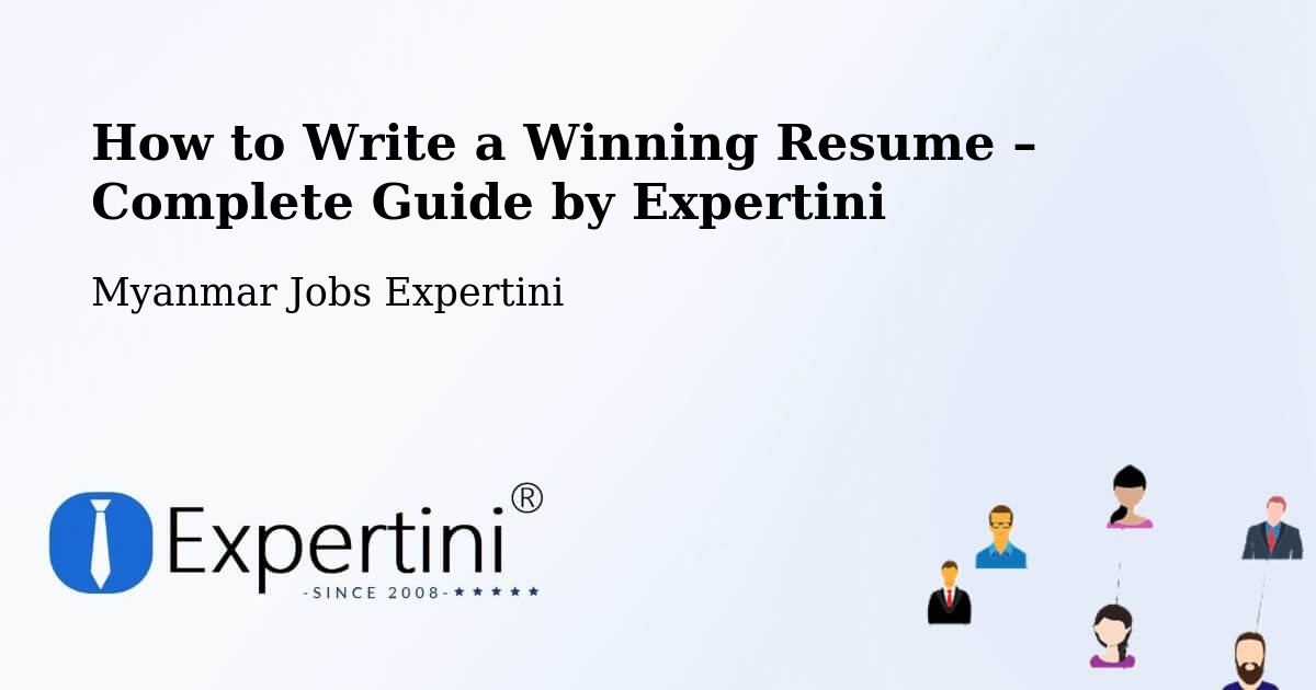 Resume Writing Guide for Job Seekers – Yangon - Yangon, Myanmar Jobs Expertini